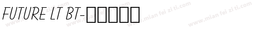 future lt bt字体转换